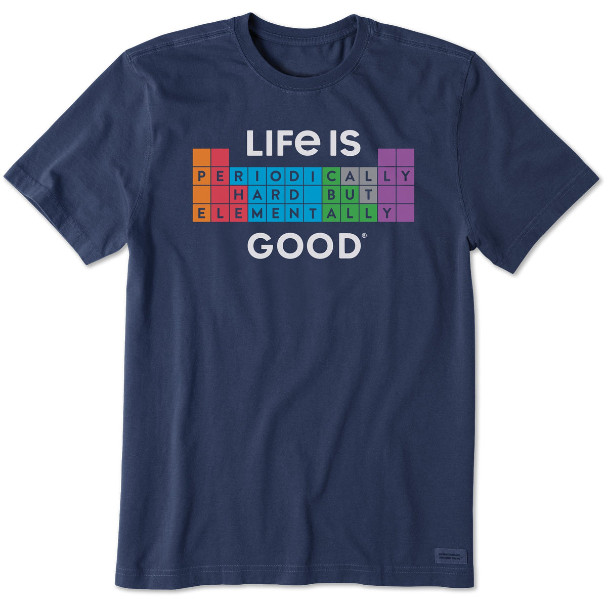 Men's Life Is Elementally Good Short Sleeve Crusher Tee