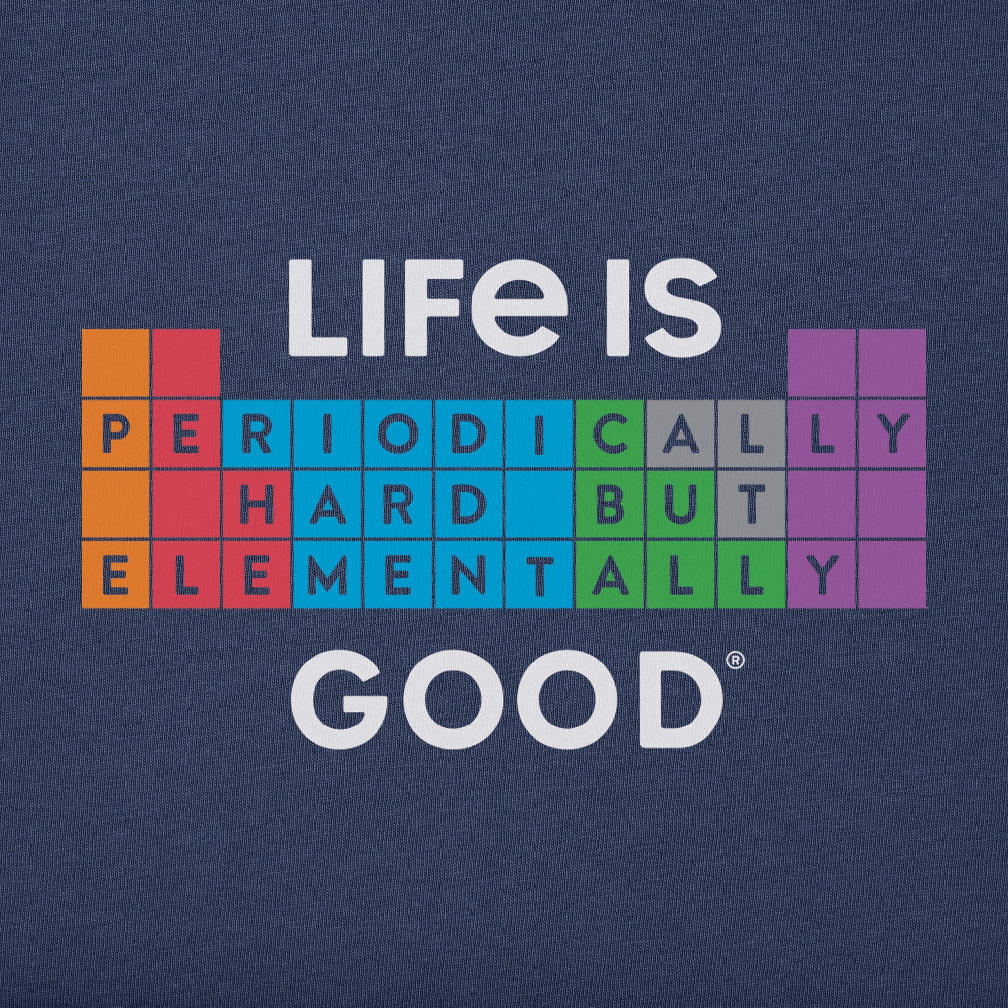 Men's Life Is Elementally Good Short Sleeve Crusher Tee