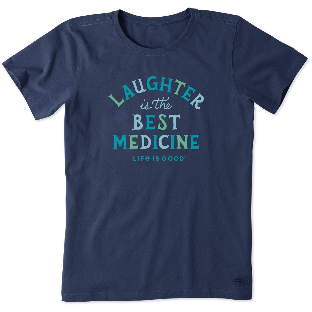 Women's Laughter is the best medicine Short Sleeve Crusher Tee