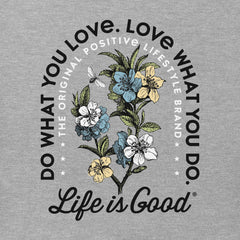 Women's Do What You Love Flowers Long Sleeve Crusher Tee
