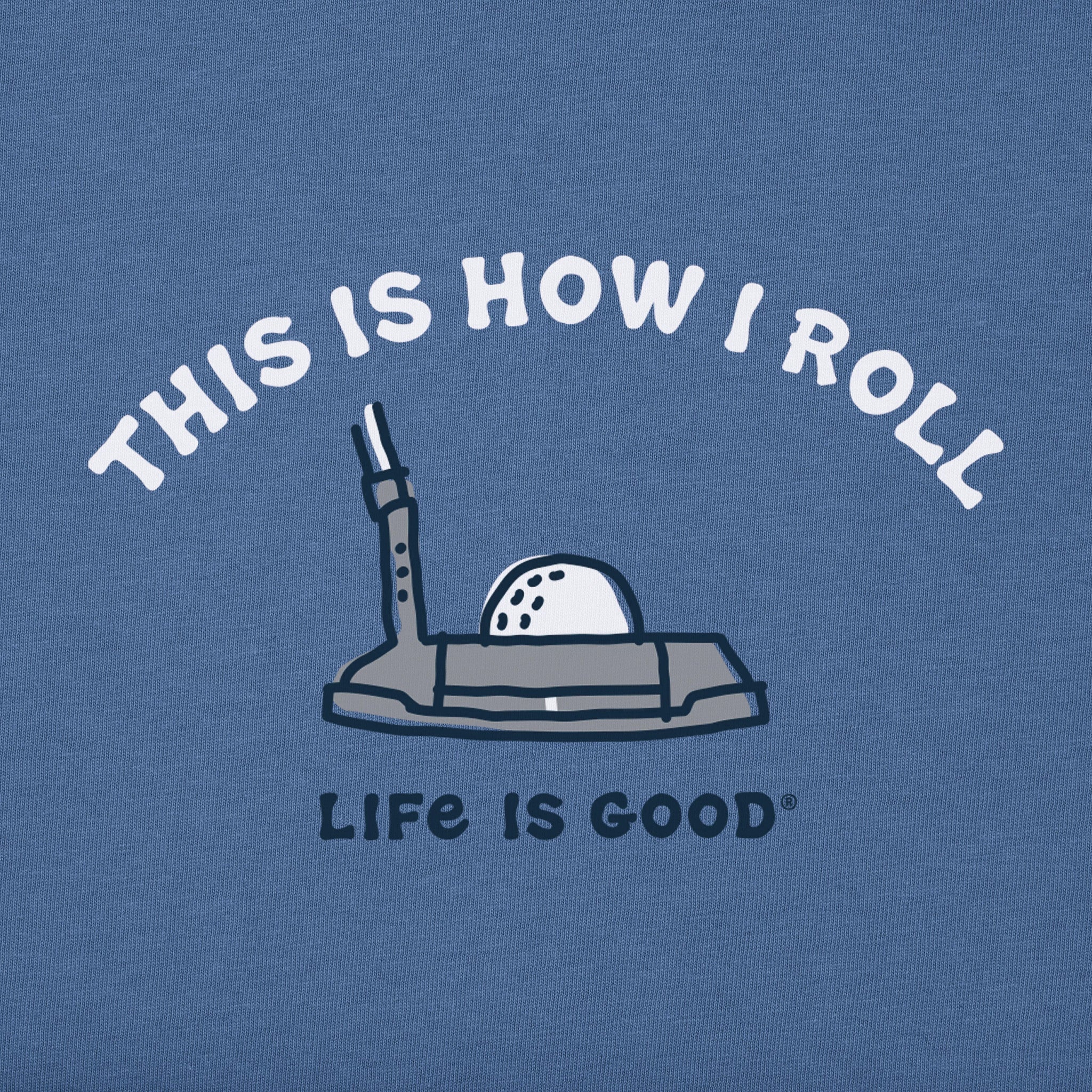 Men's This Is How I Roll Putter Short Sleeve Crusher Tee