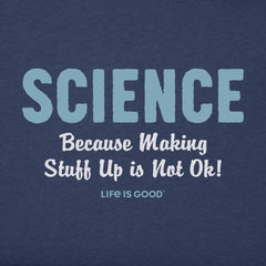 Men's Making Stuff Up is Not Ok Short Sleeve Crusher Tee