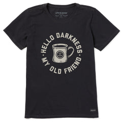 Women's Hello Darkness My Old Friend Short Sleeve Tee