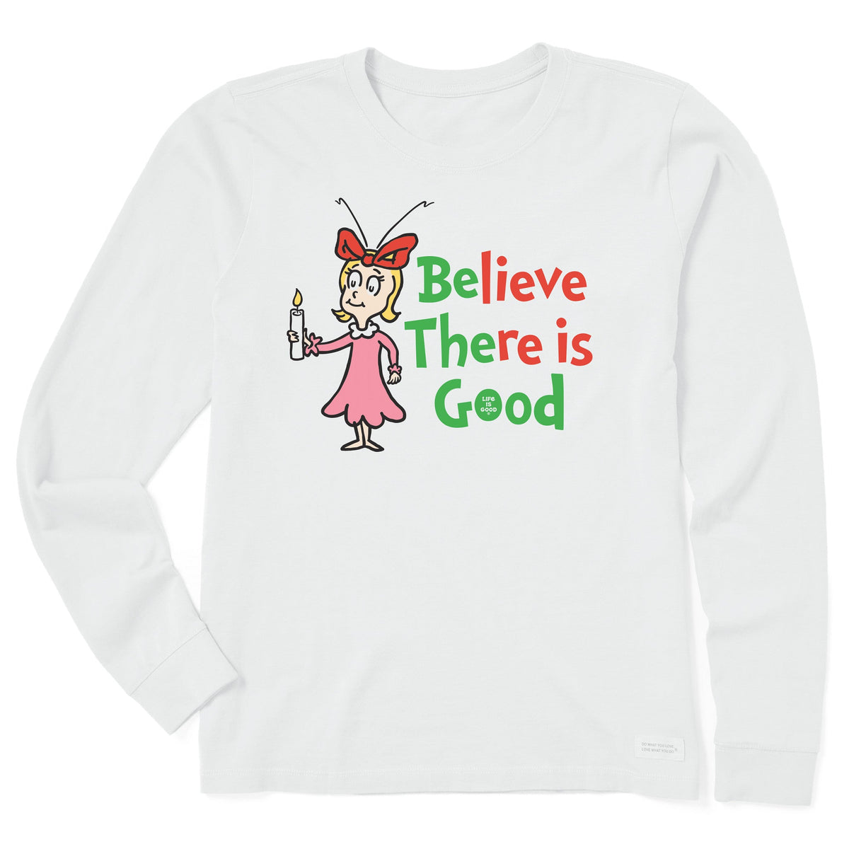 Women's Cindy-Lou Be the Good Long Sleeve Crusher Tee