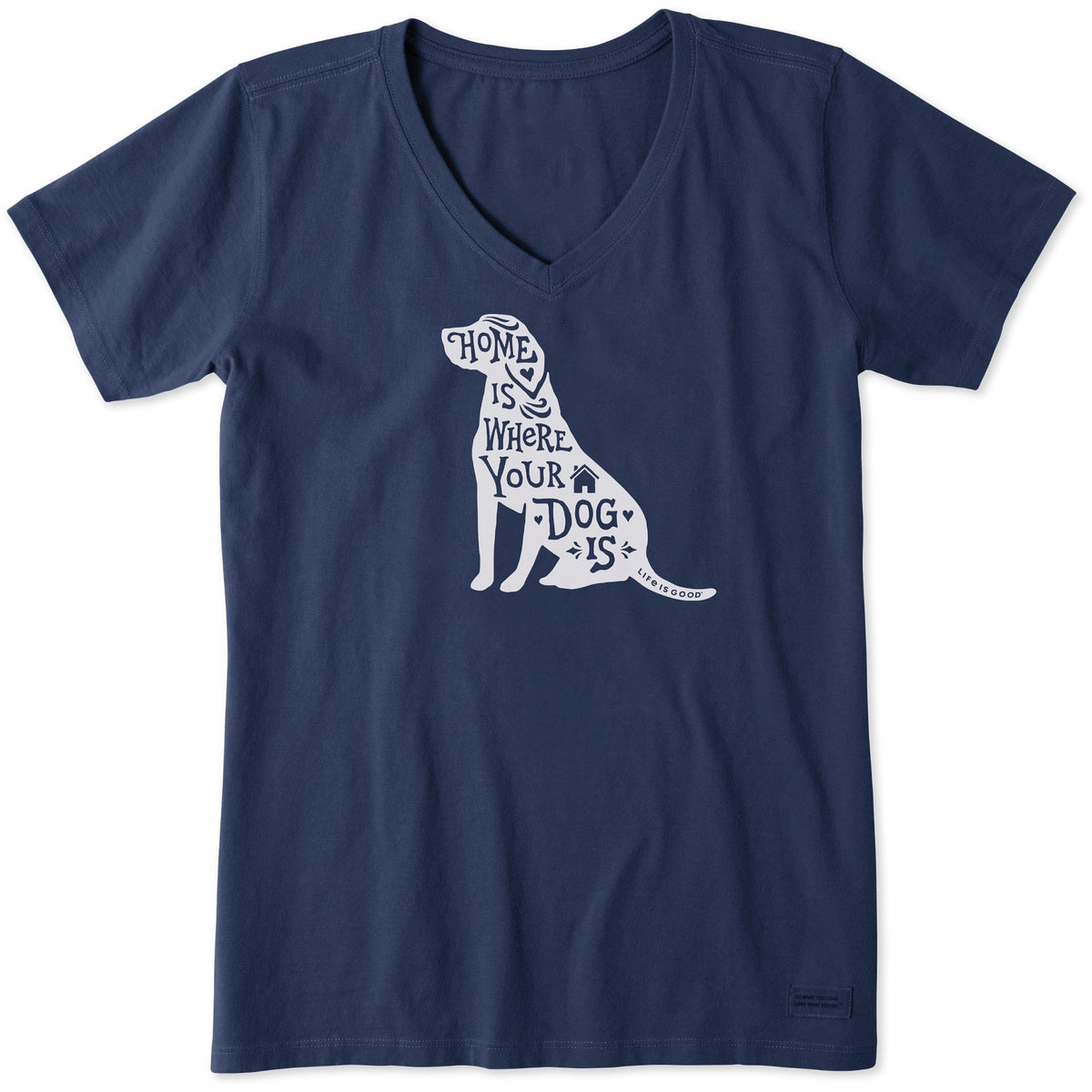 Women's Home is Where Your Dog is Short Sleeve Vee