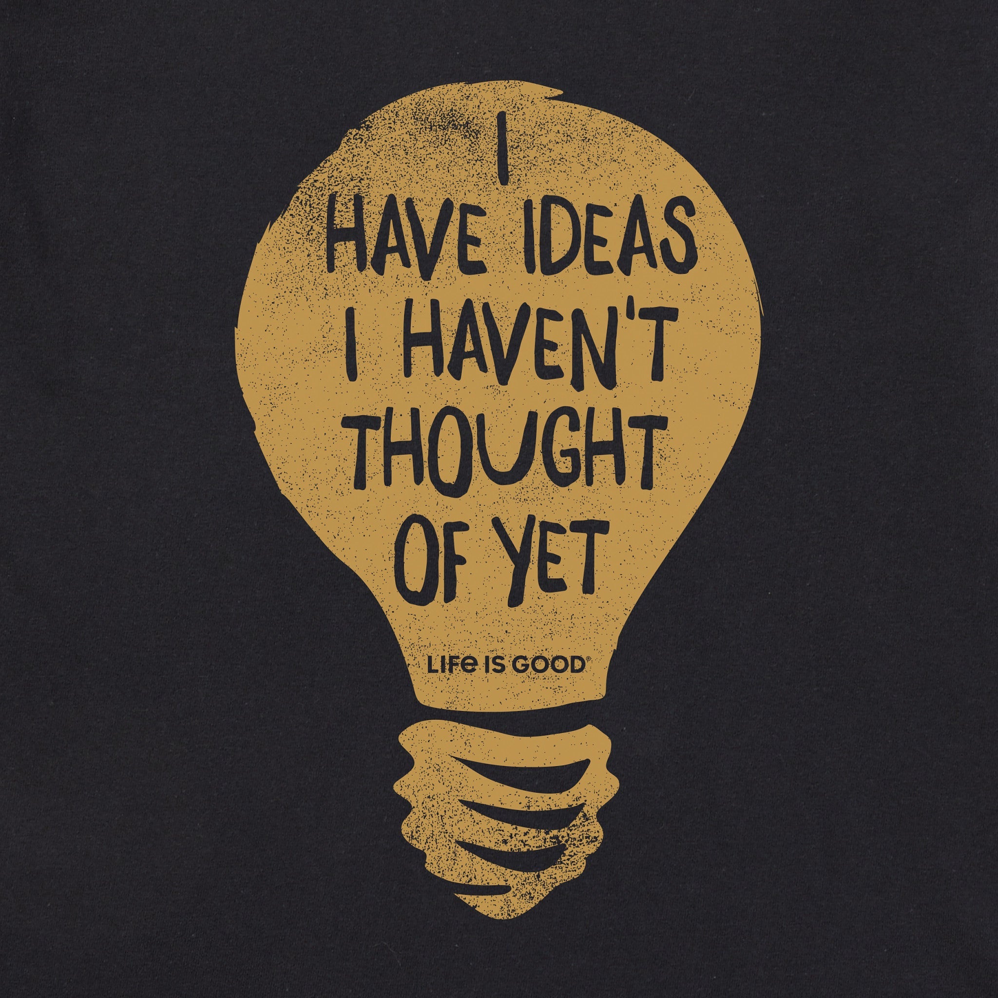 Men's Ideas I Haven't Thought of Yet Short Sleeve Crusher Tee