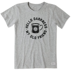 Women's Hello Darkness My Old Friend Short Sleeve Tee