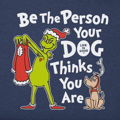 Women's Grinch Be the Person Long Sleeve Crusher Tee