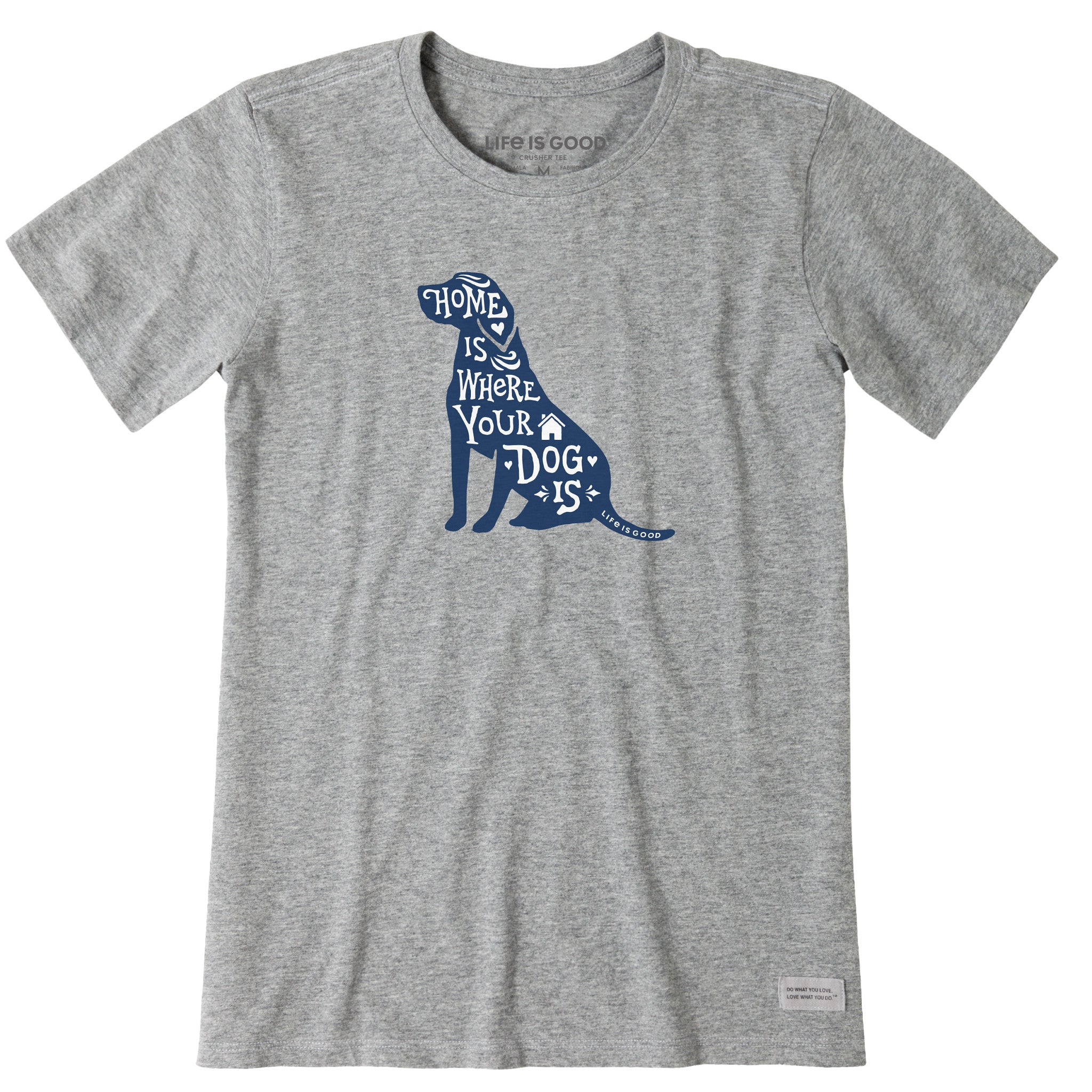 Women's Home is Where Your Dog is Short Sleeve Tee