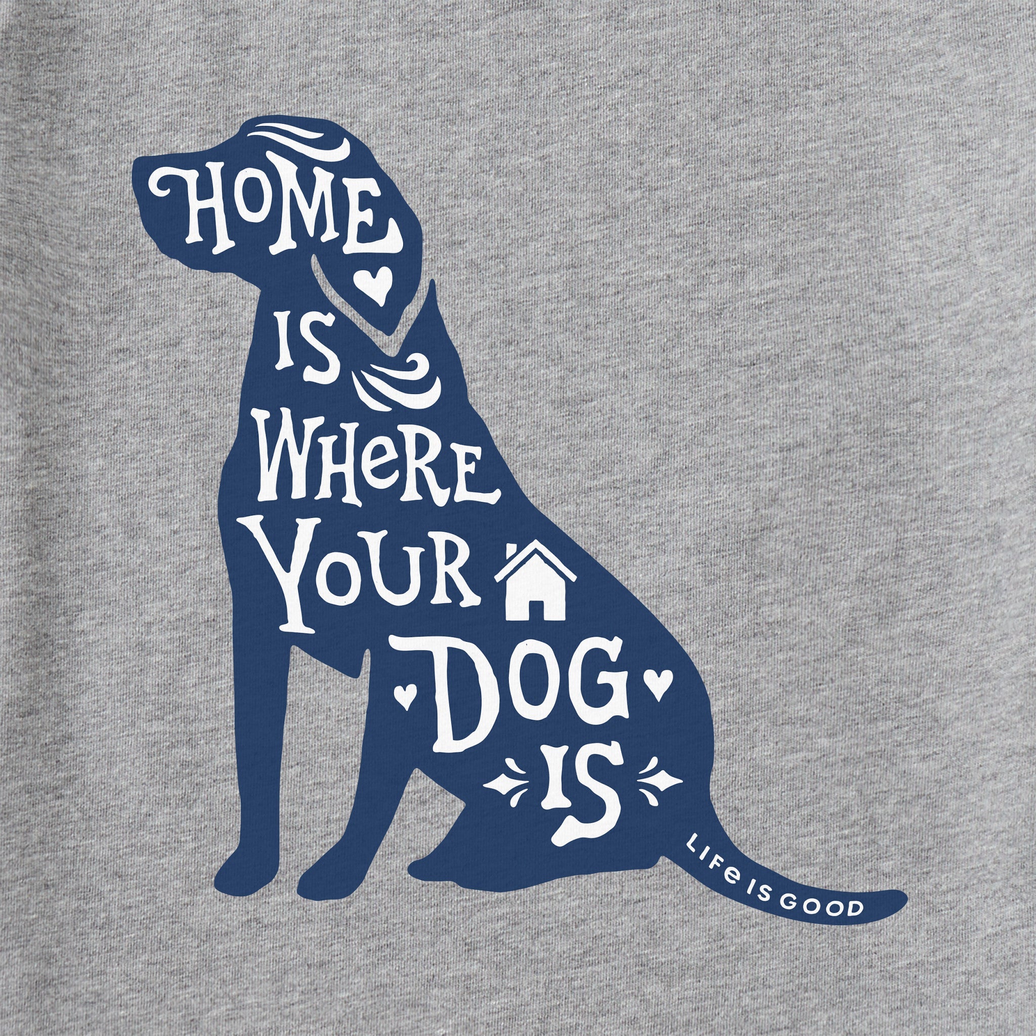 Women's Home is Where Your Dog is Short Sleeve Tee
