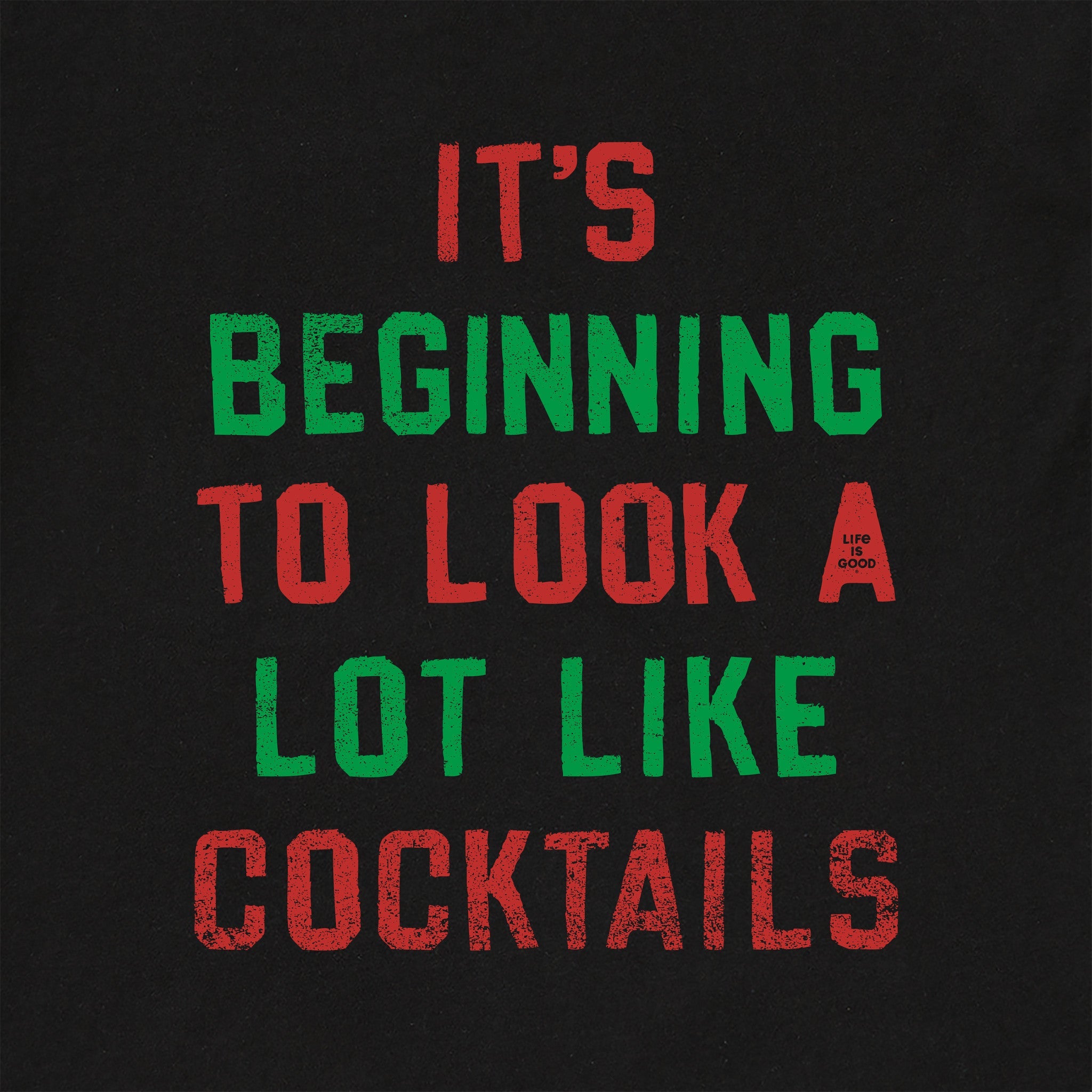 Men's Look a lot like Cocktails Block Letters Long Sleeve Crusher Tee