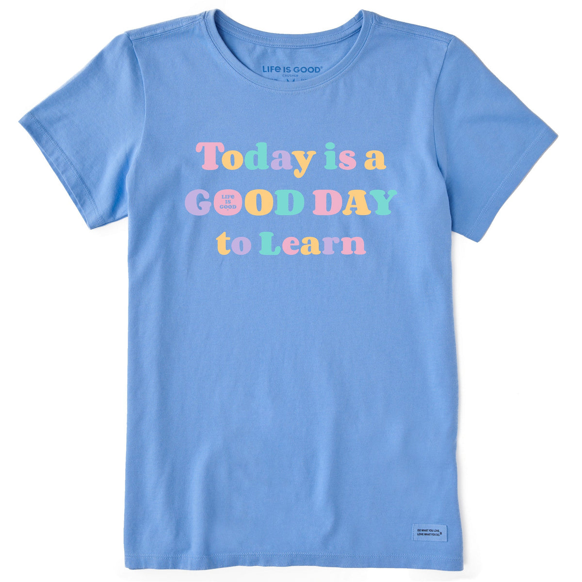 Women's Good Day To Learn Short Sleeve Crusher Tee