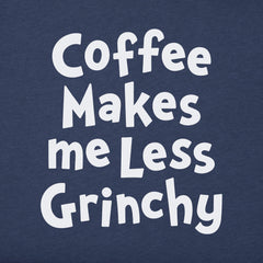 Women's Coffee Makes me Less Grinchy Long Sleeve Crusher Tee